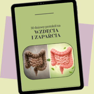 E - book 30 dniowy protokół na WZDĘCIA i ZAPARCIA